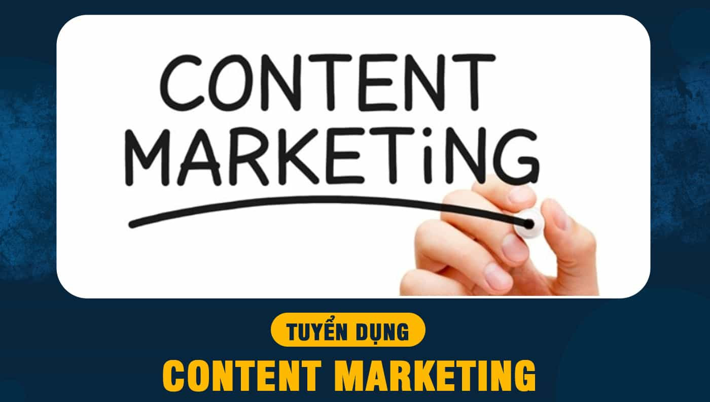 Tuyển dụng Content Marketing